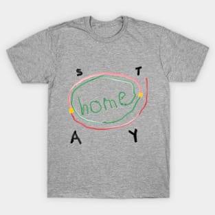 STAY AT HOME T-Shirt